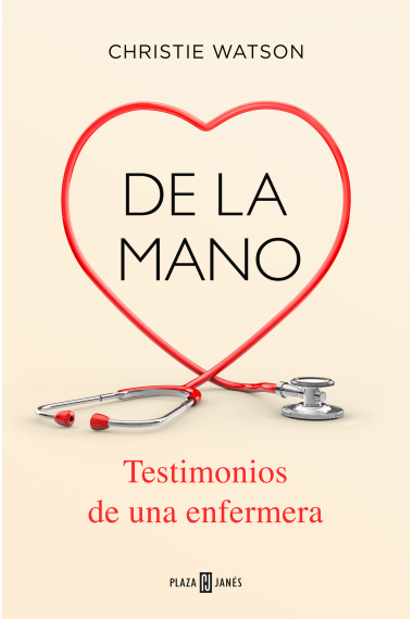 De la mano. Testimonios de una enfermera