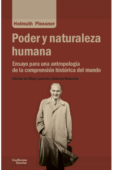 Poder y naturaleza humana: ensayo para una antropología de la comprensión histórica del mundo