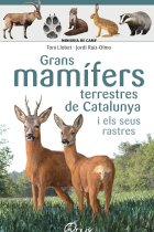 Grans mamífers terrestres de Catalunya i els seus rastres (Miniguia de camp)