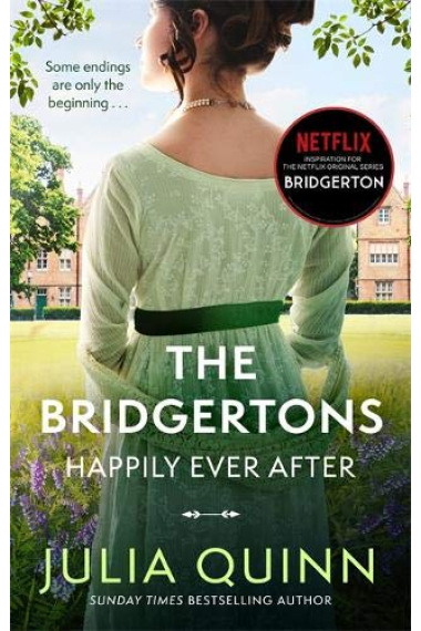 The Bridgertons (Bridgerton Family 9) Happily Ever After