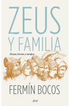 Zeus y familia: Dioses, héroes y templos