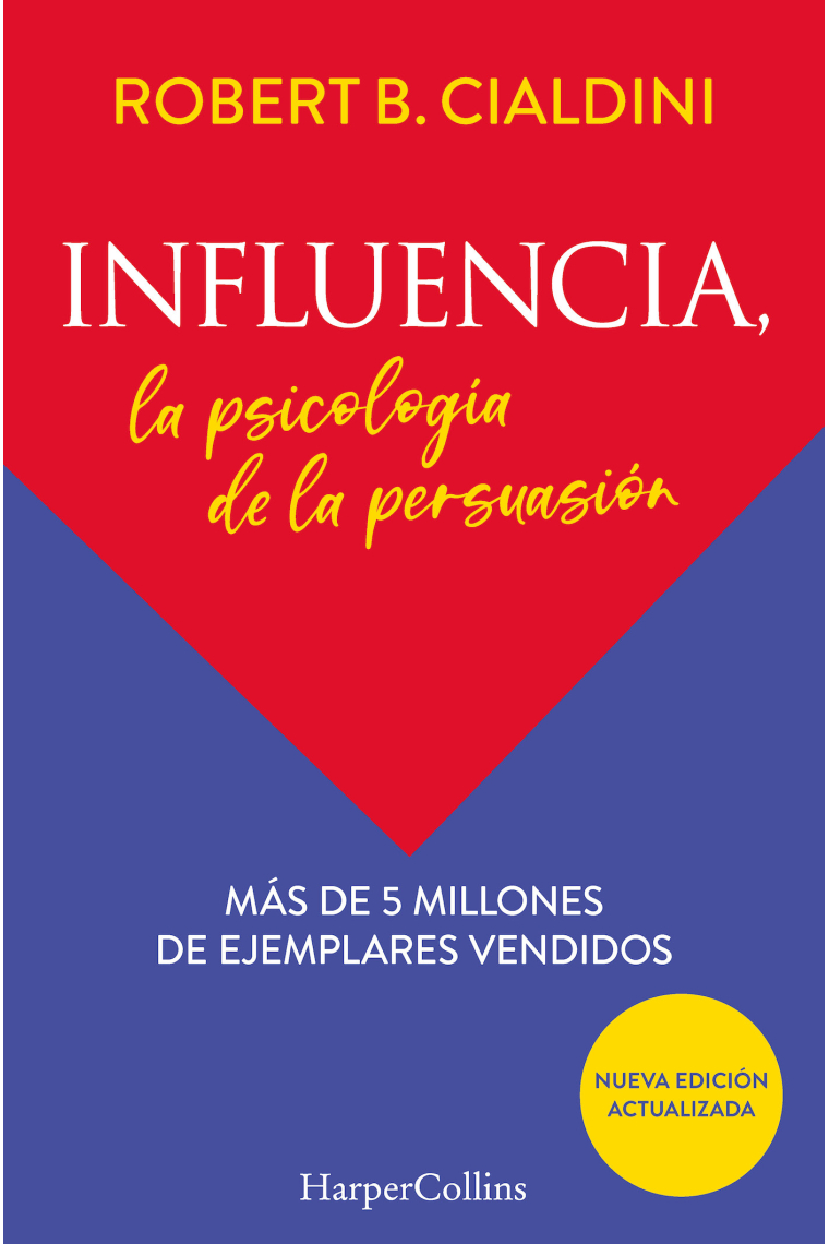 Influencia. La psicología de la persuasión