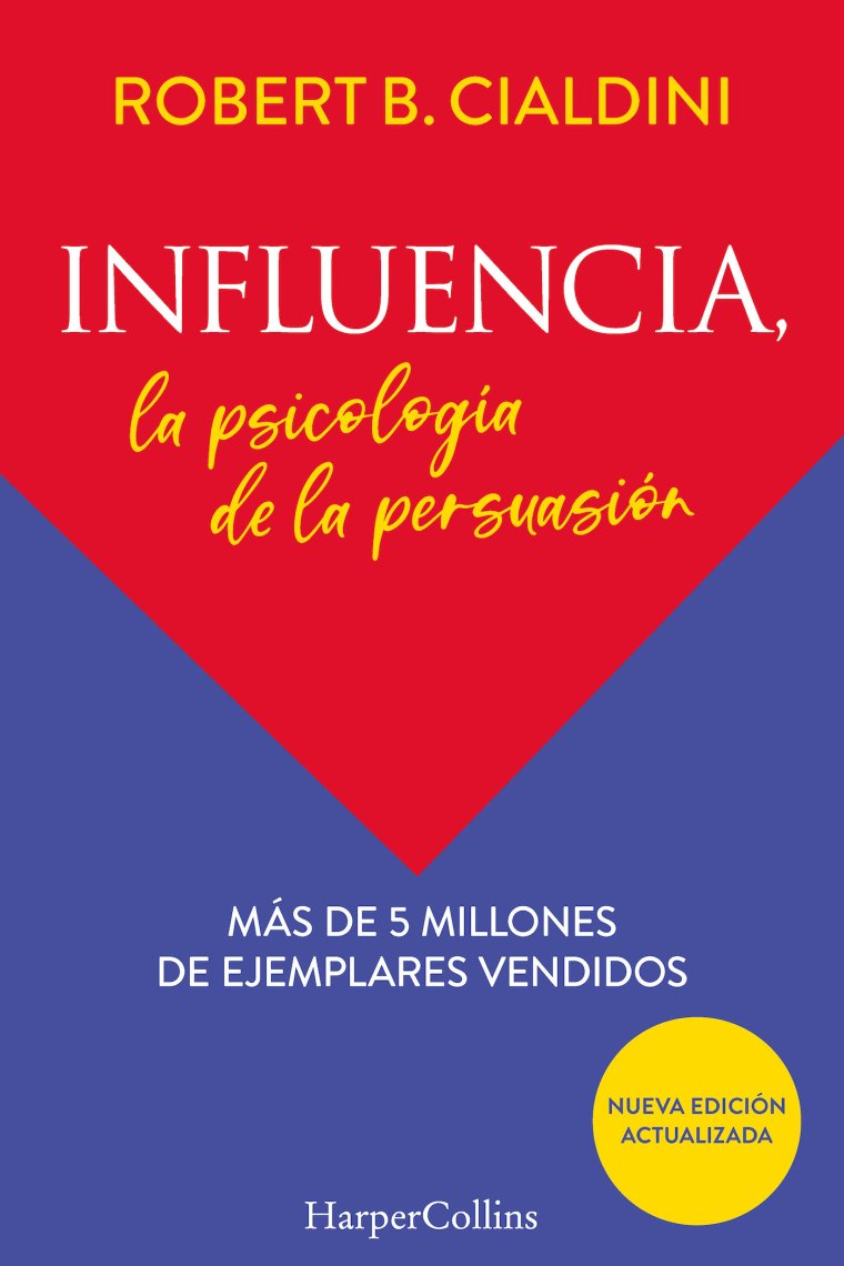 Influencia. La psicología de la persuasión