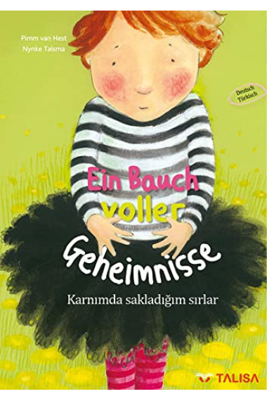 Ein Bauch voller Geheimnisse / Karnimda sakladigim sirlar (Una barriga llena de secretos. Texto bilingüe alemán-turco)