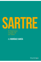 Sartre: el hermoso orgullo de ser libre