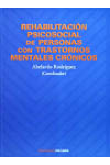 Rehabilitación psicosocial de personas con trastornos mentales crónico