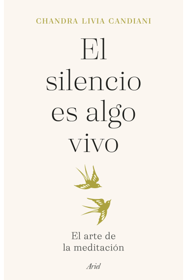 El silencio es algo vivo. El arte de la meditación