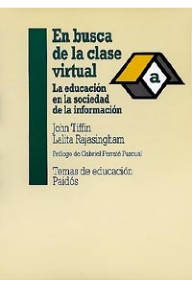 En busca de la clase virtual. La educación en la sociedad de la inform