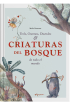 Criaturas del bosque. Trols, gnomos, duendes de todo el mundo