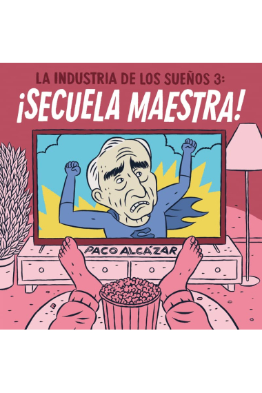 La industria de los sueños 3. ¡Secuela maestra!