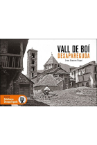 La Vall de Boí desapareguda