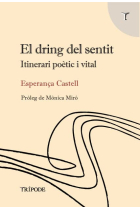 El dring del sentit. Itinerari poètic i vital