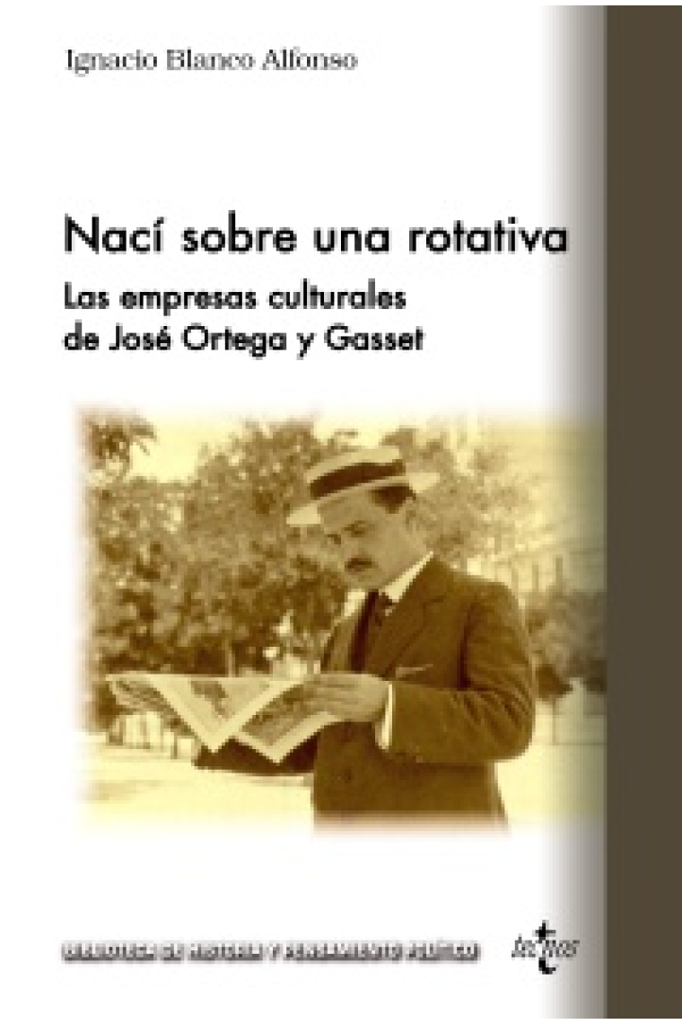 «Nací sobre una rotativa»: las empresas culturales de José Ortega y Gasset