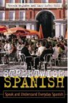 Streetwise spanish. Speak and  understand everiday spanish