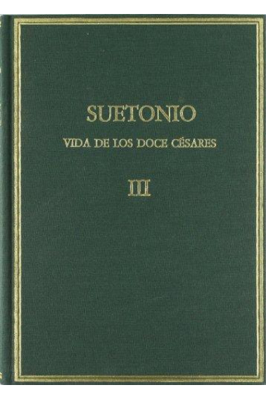 Vida de los doce césares. Vol III: Libros V-VI