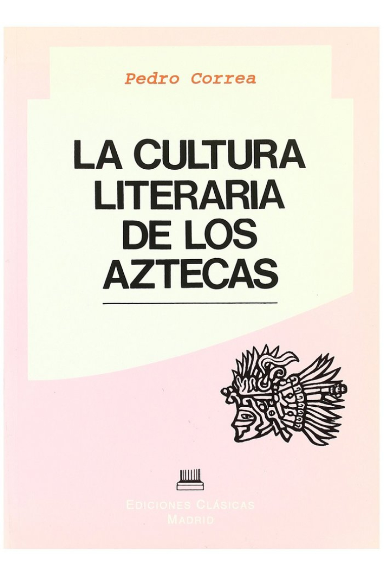 CULTURA LITERARIA DE LOS AZTECAS, LA