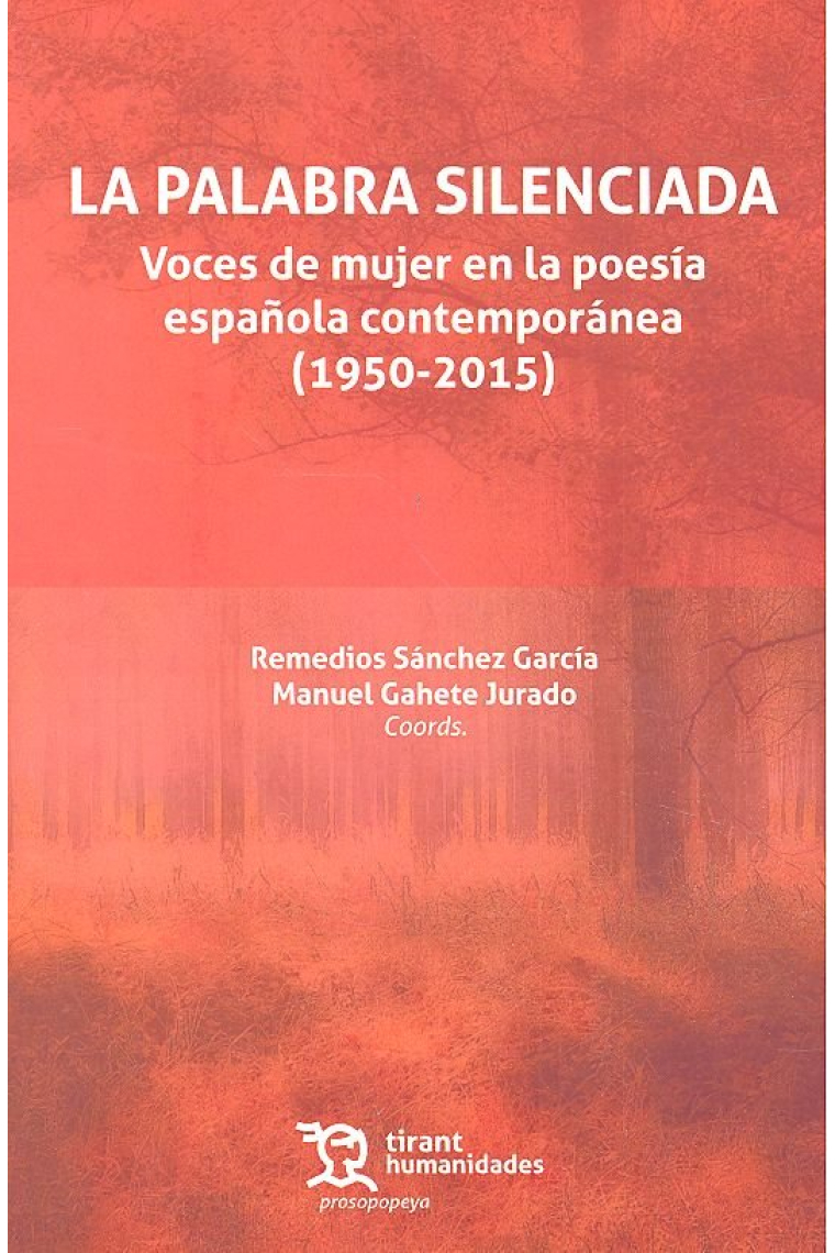 La palabra silenciada: voces de mujer en la poesía española contemporánea (1950-2015)