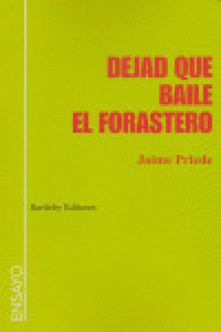 DEJAD QUE BAILE EL FORASTERO