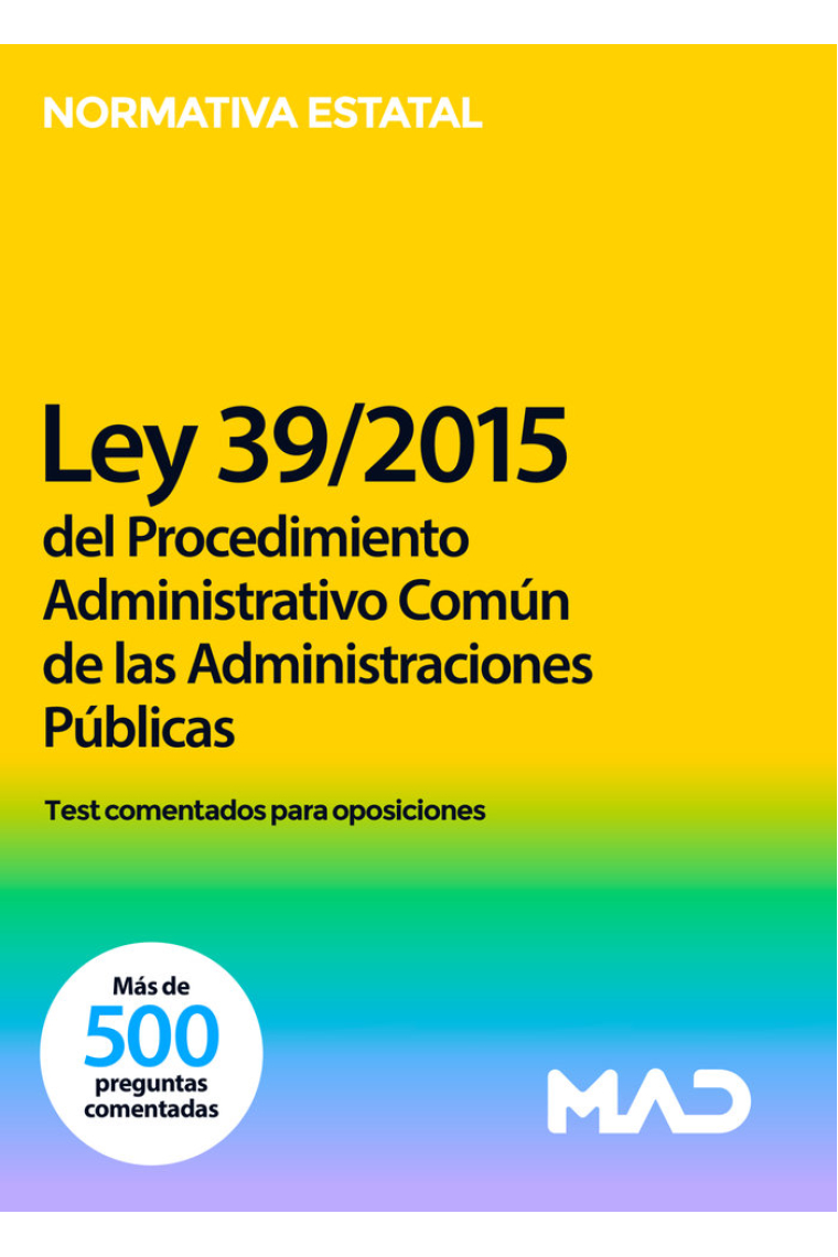 LEY 39/2015 DE 1 DE OCTUBRE DEL PROCEDIMIENTO ADMINISTRATI