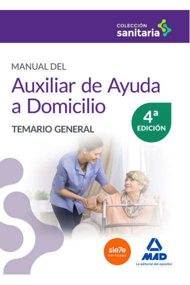 Manual del Auxiliar de Ayuda a Domicilio. Temario general