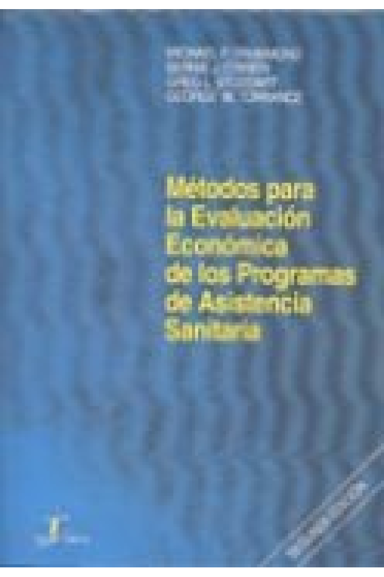 Métodos para la evaluación económica de los programas de asistencia sanitaria