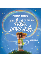 Los mil colores del hilo invisible