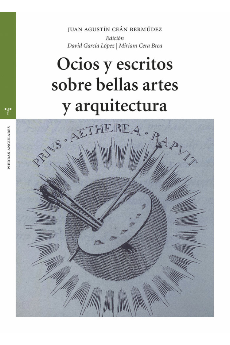 Ocios y escritos sobre bellas artes y arquitectura