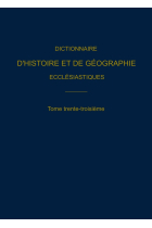 Dictionnaire d’Histoire et de Géographie Ecclésiastiques - Volume 33