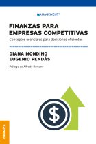 Finanzas para empresas competitivas. Conceptos esenciales para decisiones eficientes