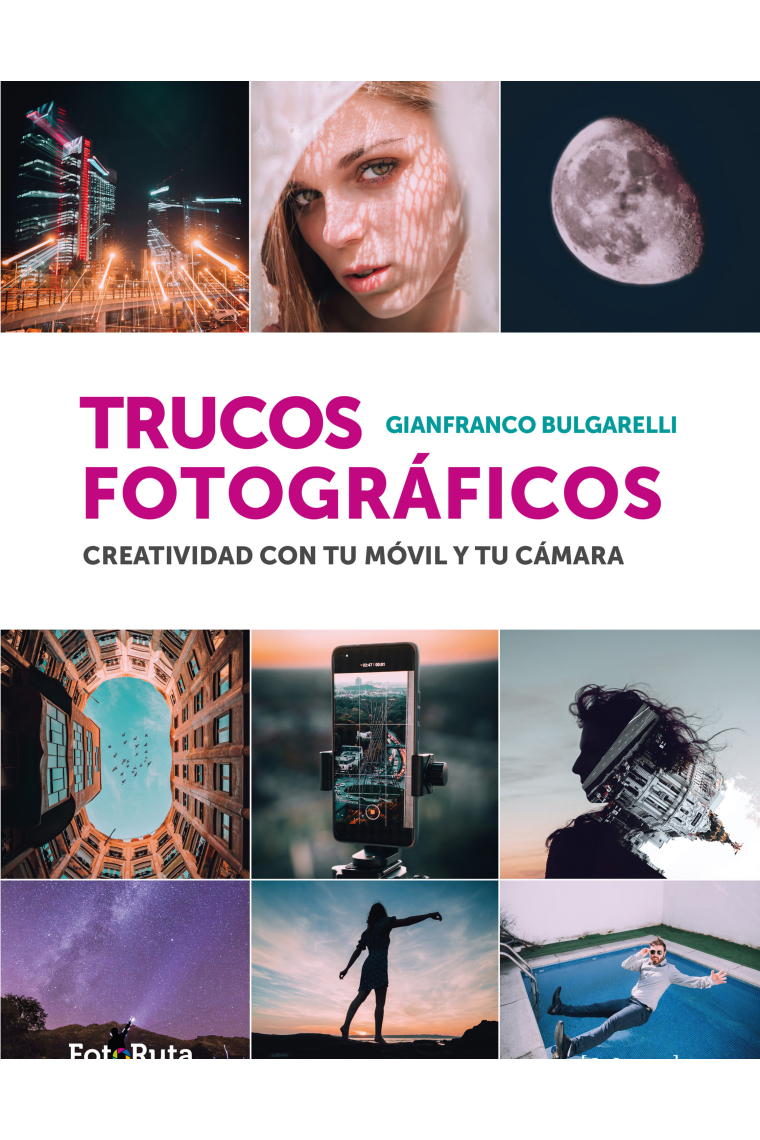 Trucos Fotográficos. Creatividad con tu móvil y tu cámara