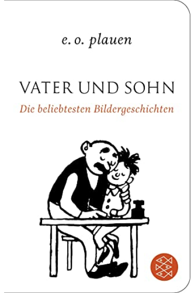 Vater und Sohn - Die beliebtesten Bildergeschichten: Fischer Taschenbibliothek