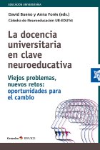 La docencia universitaria en clave neuroeducativa. Viejos problemas, nuevos retos: oportunidades para el cambio