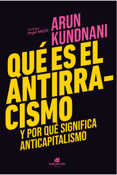 Qué es el antirracismo y por qué significa anticapitalismo