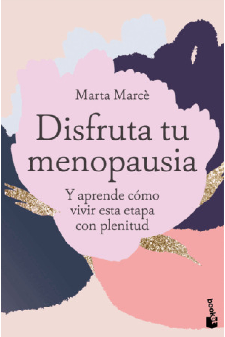 Disfruta tu menopausia. Y aprende cómo vivir esta etapa con plenitud