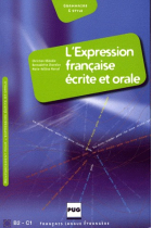 L'expression française écrite et orale. (Reimpr. 2009)