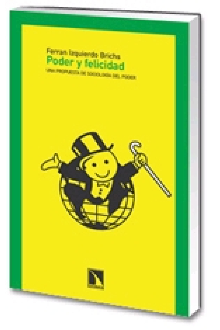 Poder y felicidad. Una propuesta de sociología del poder