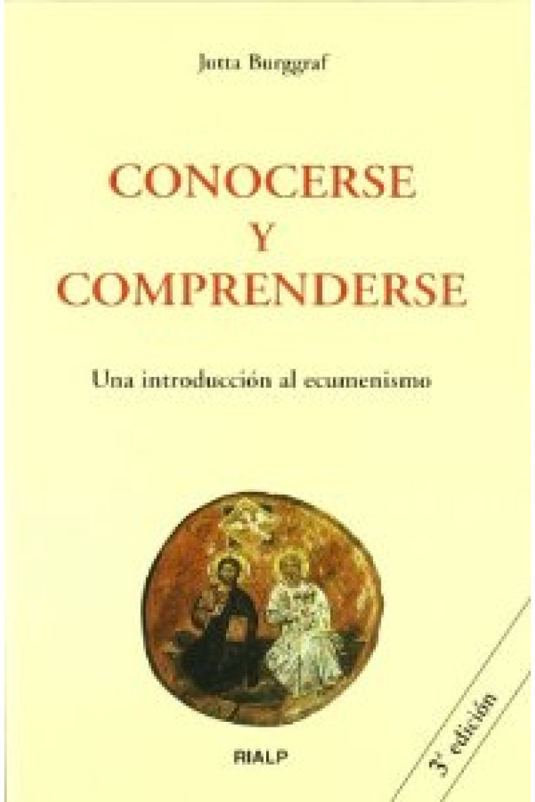 Conocerse y comprenderse : una introducción al ecumenismo