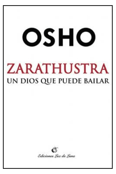 Zarathustra un dios que puede bailar