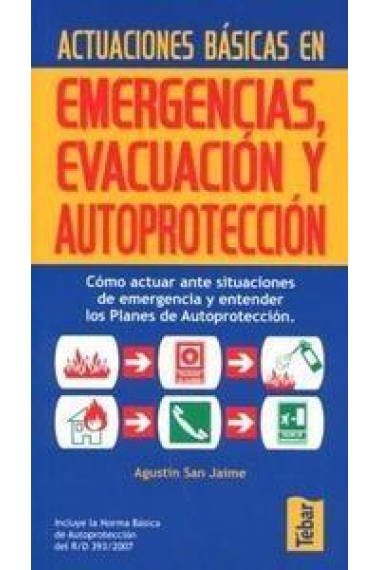 Actuaciones básicas en emergencias, evacuación y autoprotección