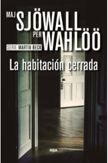 La habitación cerrada (Serie Martin Beck - 50ª aniversario)