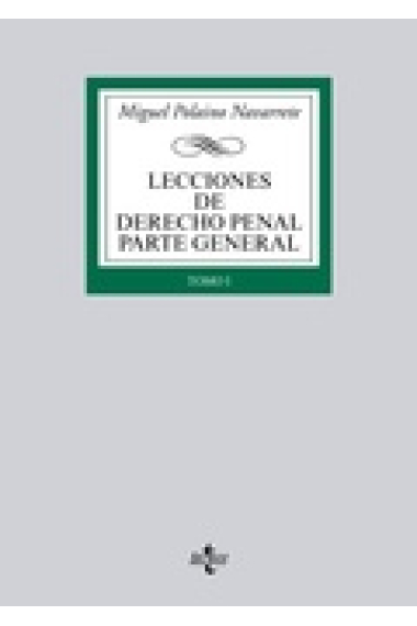 Lecciones de Derecho penal parte general . Tomo I