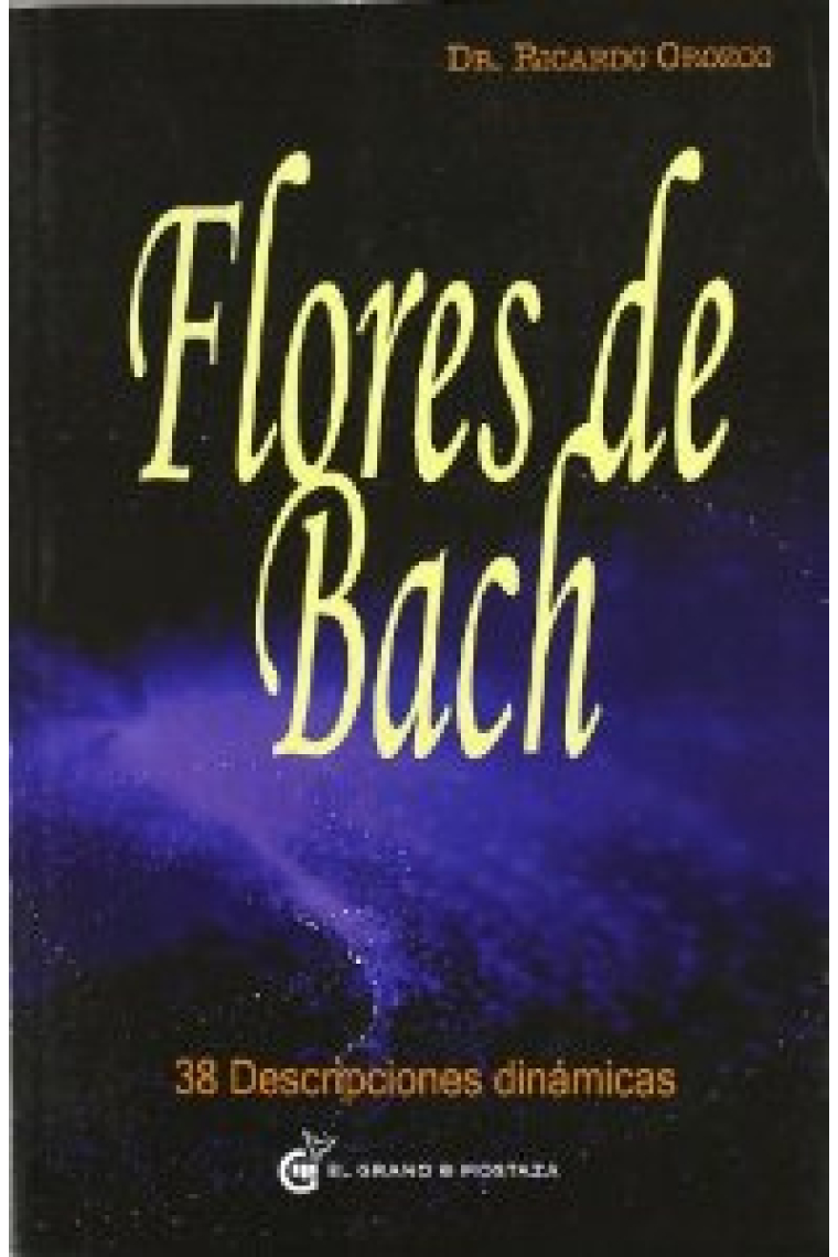 Flores de Bach : 38 descripciones dinámicas