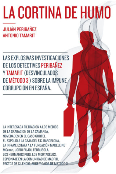 La cortina de humo. Nuevas investigaciones sobre la corrupción en España