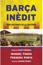 Barça inédit. 800 històries de la història