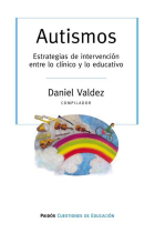 Autismos. Estrategias de intervención entre lo clínica y lo educativo