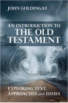 An introduction to the Old Testament: exploring text, approaches and issues