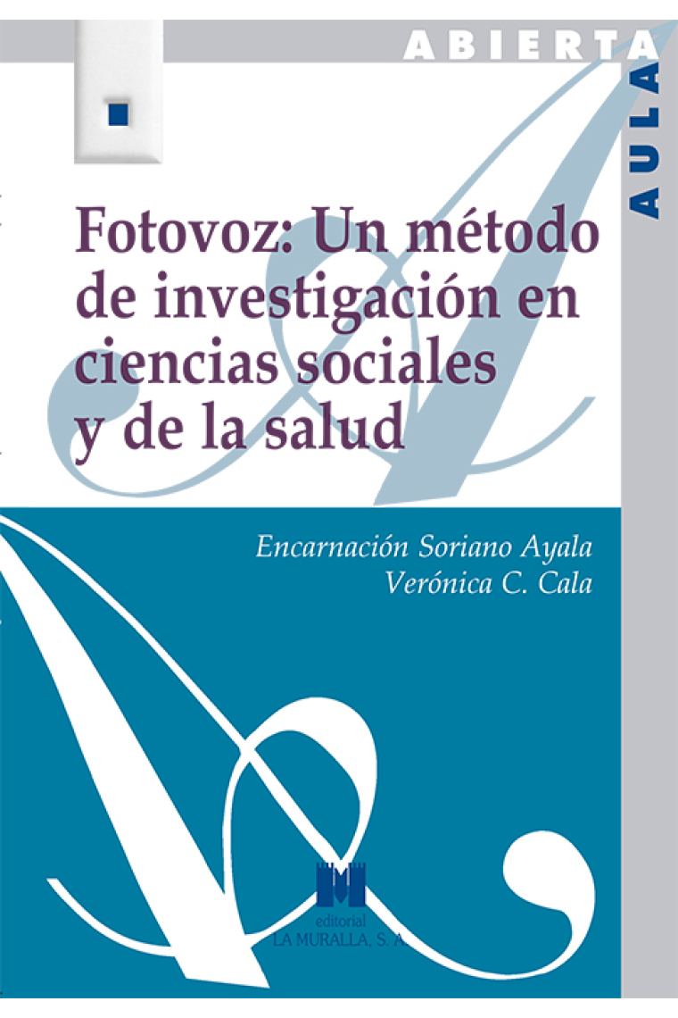 Fotovoz: Un método de investigación en ciencias sociales y de la salud