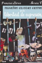 Pequeños Grandes Gestos por la libertad de expresión