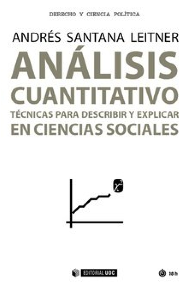 Análisis cuantitativo. Técnicas para describir y explicar en ciencias sociales