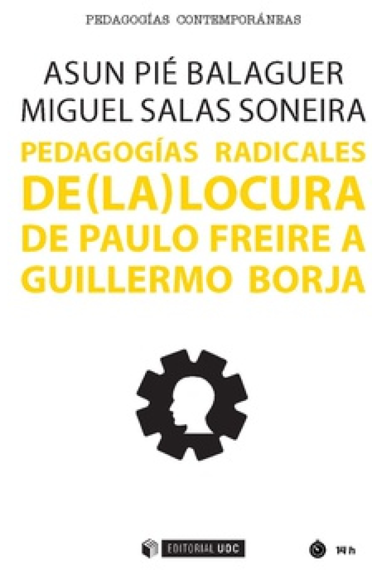 Pedagogías radicales de (la) locura. De Paulo Freire a Guillermo Borja